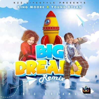 King Moore feat Nickelodeon Kid Superstar Young Dylan are set to release “Big Dreams Remix” June 23rd